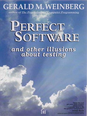 cover image of Perfect Software and Other Illusions About Testing